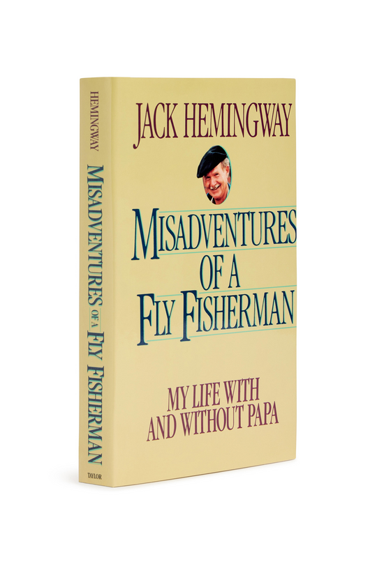 Misadventures of a Fly Fisherman by Jack Hemingway, signed hardcover, front cover and spine